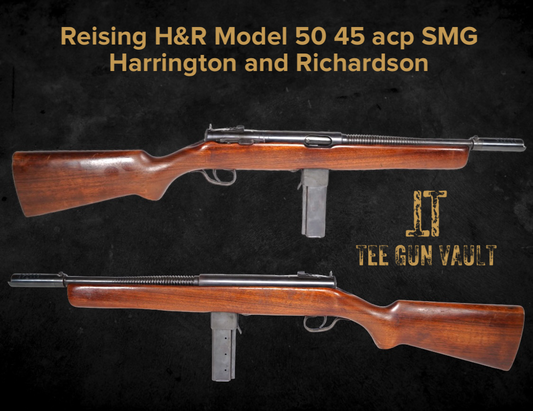 REISING H&R MODEL 50 FULLY TRANSFERABLE SMG .45 ACP HARRINGTON AND RICHARDSON (NFA ITEM) E-FORM 3